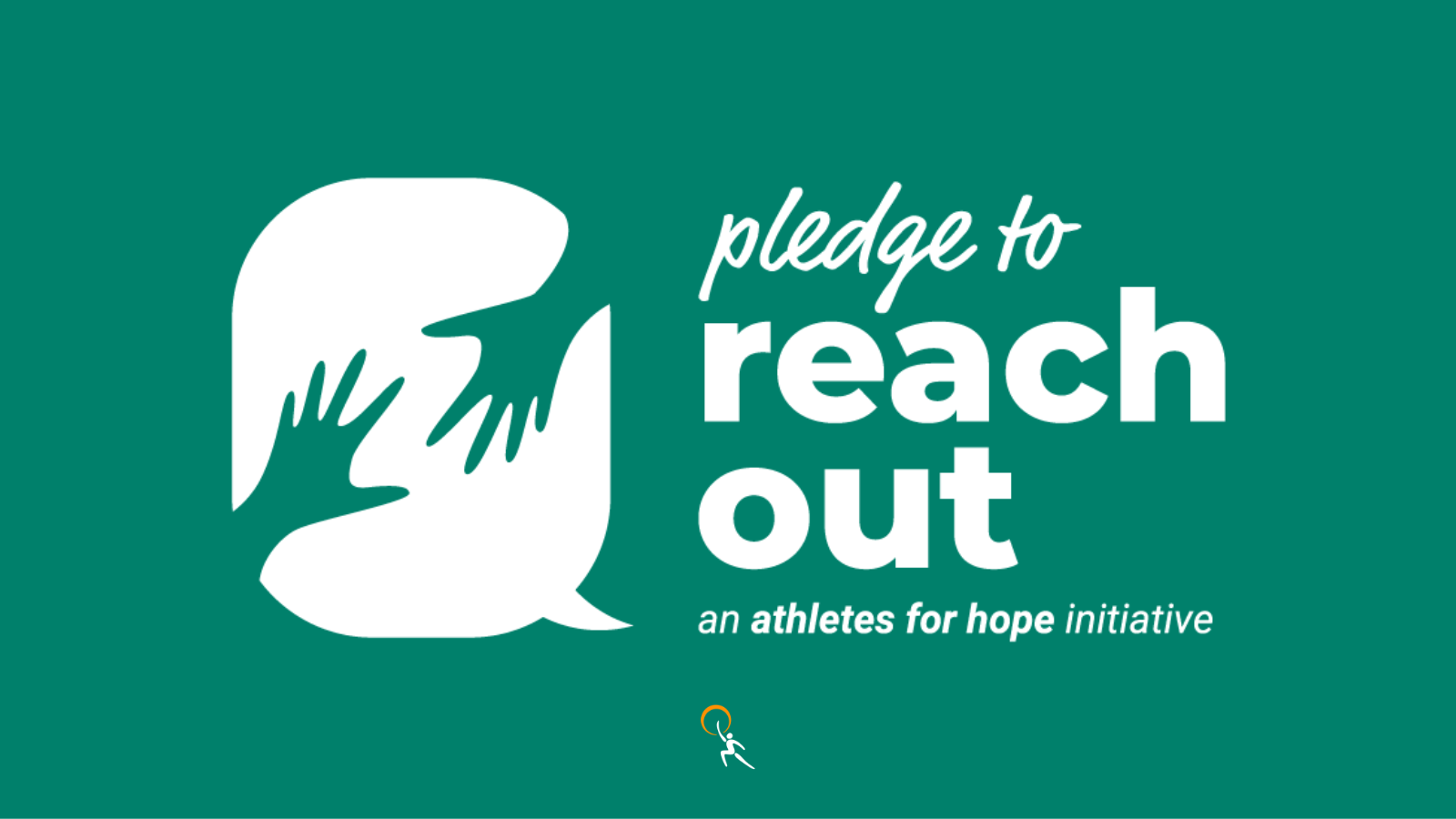 Pledge to Reach Out - Athletes for Hope